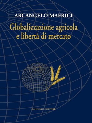 cover image of Globalizzazione agricola e libertà di mercato
